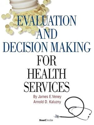 Seller image for Evaluation And Decision Making For Health Services for sale by GreatBookPrices