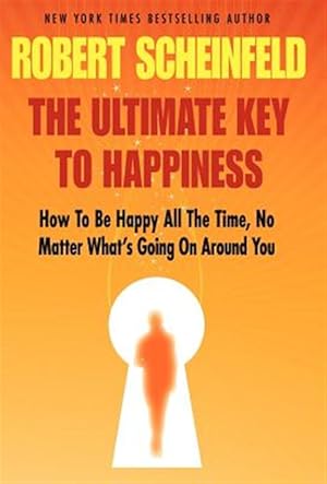 Seller image for The Ultimate Key To Happiness for sale by GreatBookPrices