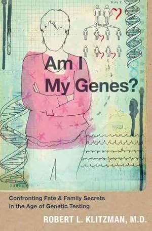 Bild des Verkufers fr Am I My Genes? : Confronting Fate and Family Secrets in the Age of Genetic Testing zum Verkauf von GreatBookPrices