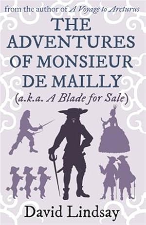 Imagen del vendedor de Adventures of Monsieur De Mailly : From the Author of a Voyage to Arcturus a la venta por GreatBookPrices
