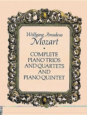 Seller image for Complete Piano Trios and Quartets and Piano Quintet for sale by moluna