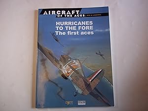 Image du vendeur pour Hurricanes to the Fore. The First Aces (Aircraft of the Aces: Men and Legends Ser.# 7 ) mis en vente par Carmarthenshire Rare Books