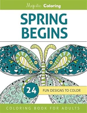 Seller image for Spring Begins : Coloring Book for Adults for sale by GreatBookPrices