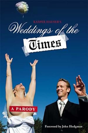 Bild des Verkufers fr Weddings of the Times : A Parody zum Verkauf von GreatBookPrices