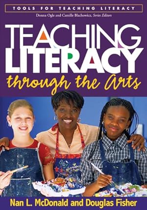 Bild des Verkufers fr Teaching Literacy Through the Arts zum Verkauf von GreatBookPrices