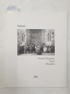 Bild des Verkufers fr Diskurs Rudolf Wachter TISCH SKULPTUR, KunstBauStelle Allerheiligen-Hofkirche, 21. Mai 1995. zum Verkauf von Versand-Antiquariat Konrad von Agris e.K.