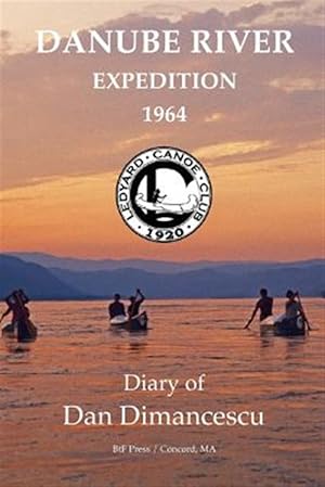 Imagen del vendedor de Dartmouth Danube Expedition 1964 a la venta por GreatBookPrices