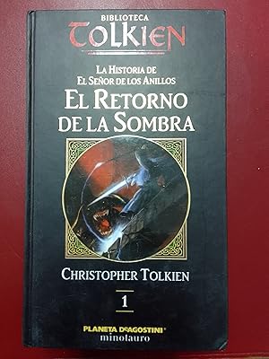 La historia de El Señor de los Anillos, 1. El Retorno de la Sombra