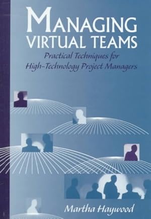 Imagen del vendedor de Managing Virtual Teams : Practical Techniques for High-Technology Project Managers a la venta por GreatBookPrices