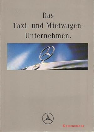 Das Taxi- und Mietwagen-Unternehmen. Ein praxisbezogener Ratgeber für Unternehmer. Zweite Auflage.