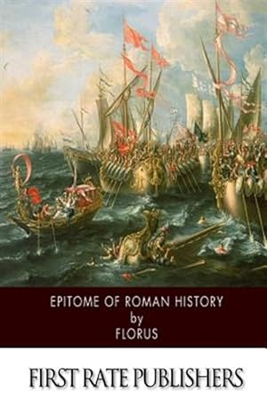Imagen del vendedor de Epitome of Roman History a la venta por GreatBookPrices