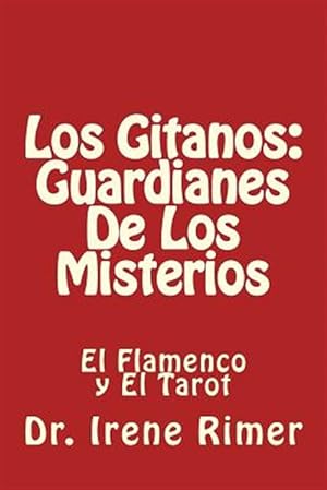 Bild des Verkufers fr Los Gitanos: Guardianes De Los Misterios: El Flamenco y El Tarot -Language: spanish zum Verkauf von GreatBookPrices
