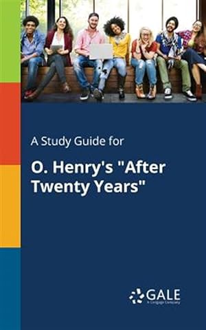 Seller image for A Study Guide for O. Henry's "After Twenty Years" for sale by GreatBookPrices