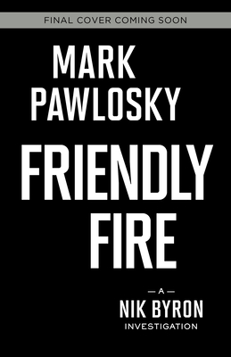 Seller image for Friendly Fire: A Nik Byron Investigation (Paperback or Softback) for sale by BargainBookStores