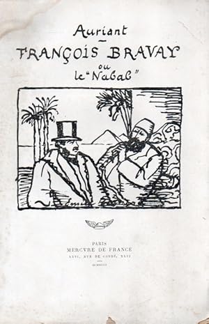 Bild des Verkufers fr Francois Bravay ou le "Nabab" zum Verkauf von San Francisco Book Company