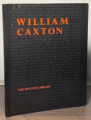 Bild des Verkufers fr William Caxton _ An Exhibition to Commemorate the Quincentenary of the Introduction of Printing into England zum Verkauf von San Francisco Book Company