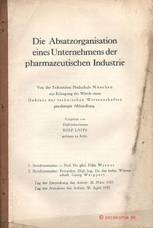 Die Absatzorganisation eines Unternehmens der pharmazeutischen Industrie. Dissertation München.