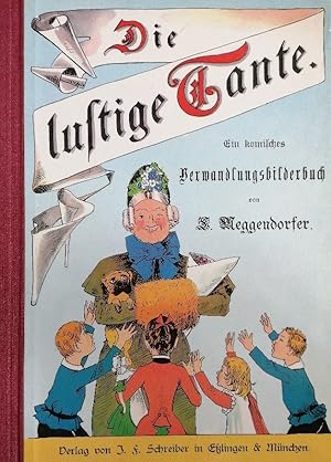 Bild des Verkufers fr Die lustige Tante (Esslinger Reprint): Ein komisches Verwandlungsbuch zum Verkauf von Buchhandlung Loken-Books