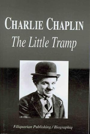 Seller image for Charlie Chaplin : The Little Tramp for sale by GreatBookPrices