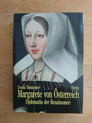 Imagen del vendedor de Margarete von sterreich - Diplomatin der Renaissance a la venta por Antiquariat Birgit Gerl