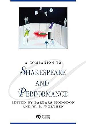 Imagen del vendedor de A Companion to Shakespeare and Performance (Blackwell Companions to Literature and Culture) a la venta por WeBuyBooks