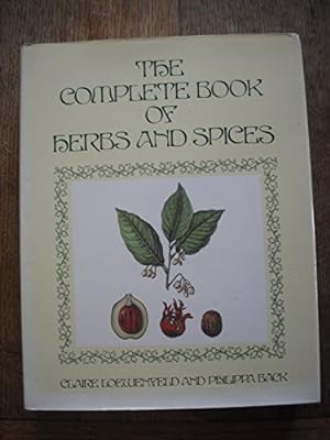 Imagen del vendedor de THE COMPLETE BOOK OF HERBS AND SPICES. a la venta por WeBuyBooks