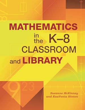 Seller image for Mathematics in the K-8 Classroom and Library for sale by GreatBookPrices