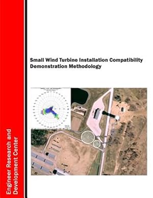 Imagen del vendedor de Small Wind Turbine Installation Compatibility Demonstration Methodology a la venta por GreatBookPrices