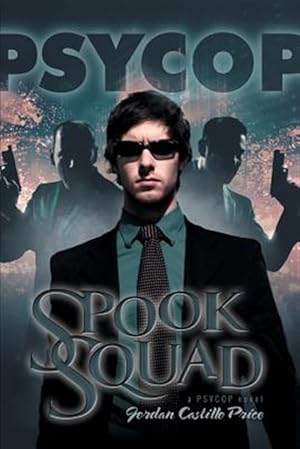 Seller image for Spook Squad: a PsyCop Novel for sale by GreatBookPrices