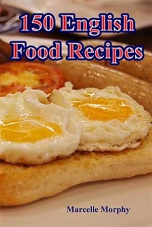 Image du vendeur pour 150 English Food Recipes mis en vente par GreatBookPrices