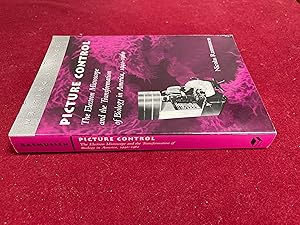 Seller image for Picture Control The Electron Microscope and the Transformation of Biology in America, 1940-1960 for sale by Hugh Hardinge Books