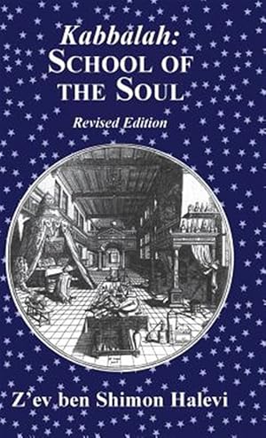 Bild des Verkufers fr Kabbalah: School Of The Soul 2nd zum Verkauf von GreatBookPrices