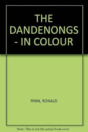 Imagen del vendedor de THE DANDENONGS - IN COLOUR a la venta por WeBuyBooks