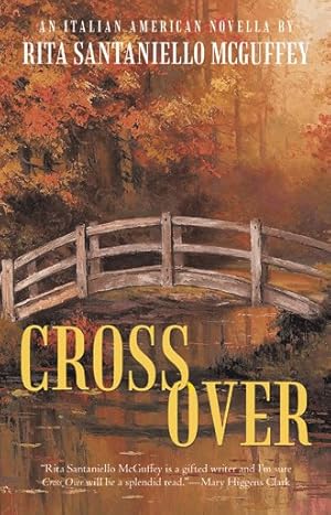 Bild des Verkufers fr Cross Over : An Italian-American Novella zum Verkauf von GreatBookPrices