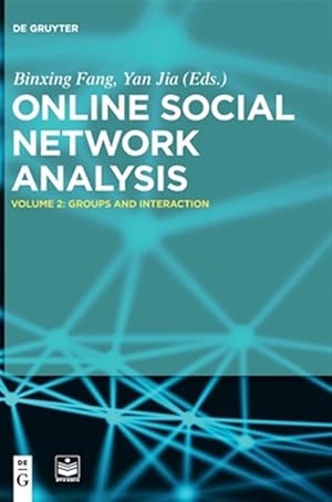 Immagine del venditore per Online Social Network Analysis : Groups and Interaction venduto da GreatBookPrices