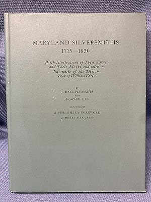 Seller image for Maryland Silversmiths 1715-1830. With Illustrations of Their Silver and Their Marks and with a Facsimile of the Design Book of William Faris for sale by Bryn Mawr Bookstore