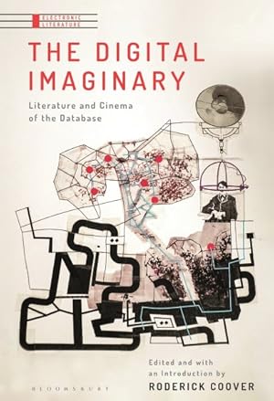 Seller image for Digital Imaginary : Literature and Cinema of the Database for sale by GreatBookPricesUK