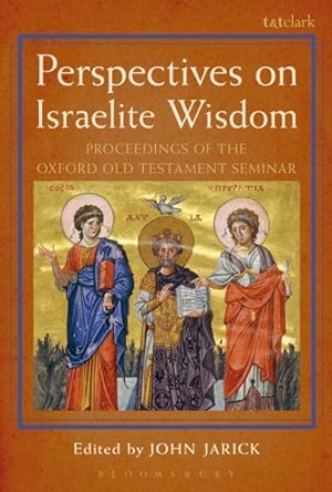 Immagine del venditore per Perspectives on Israelite Wisdom : Proceedings of the Oxford Old Testament Seminar venduto da GreatBookPrices