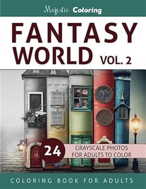 Seller image for Fantasy World : Grayscale Coloring Book for Adults for sale by GreatBookPrices