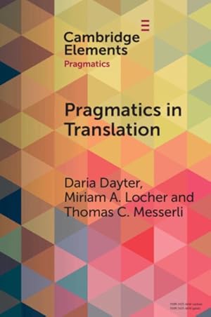 Bild des Verk�ufers f�r Pragmatics in Translation : Mediality, Participation and Relational Work zum Verkauf von GreatBookPricesUK