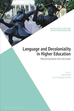 Seller image for Language and Decoloniality in Higher Education : Reclaiming Voices from the South for sale by GreatBookPrices