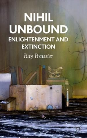 Immagine del venditore per Nihil Unbound : Enlightenment and Extinction venduto da GreatBookPricesUK