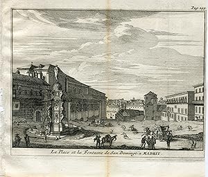 Madrid. La Place et la Fontaine de San Domingo à Madrit. 1715. Grabado por Vander Aa. Alvarez de ...