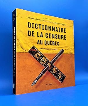Image du vendeur pour Dictionnaire de la censure au Qubec. Littrature et cinma mis en vente par Librairie Orphe