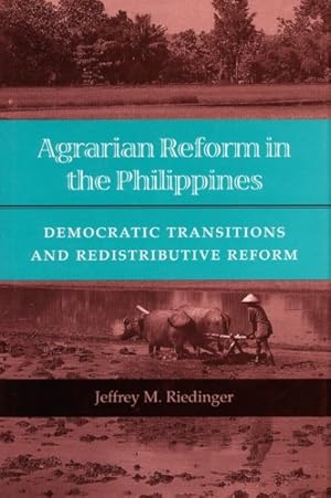 Bild des Verkufers fr Agrarian Reform in the Philippines : Democratic Transitions and Redistributive Reform zum Verkauf von GreatBookPrices