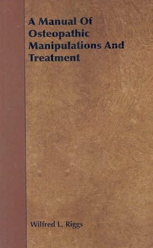 Seller image for Manual of Osteopathic Manipulations and Treatment for sale by GreatBookPrices
