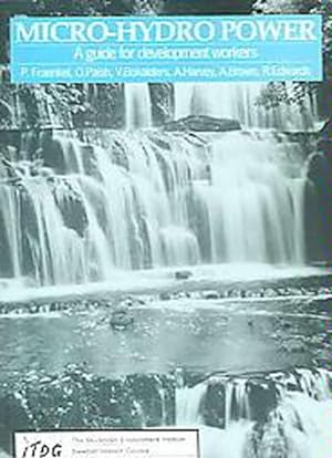 Seller image for Micro-Hydro Power : A Guide for Development Workers for sale by GreatBookPrices