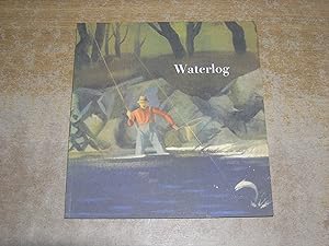 Seller image for Waterlog - No 99 - Spring 2017 for sale by Neo Books