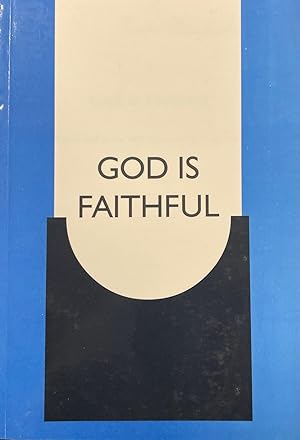 God is Faithful: papers read at the 1999 Westminster Conference