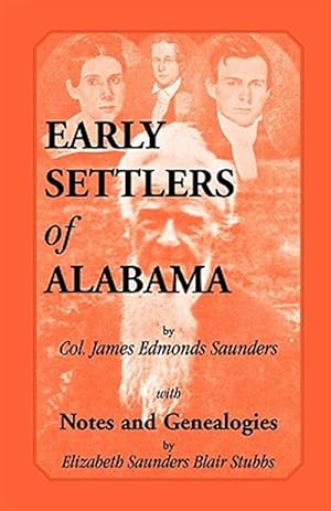 Bild des Verkufers fr Early Settlers Of Alabama With Notes And zum Verkauf von GreatBookPrices